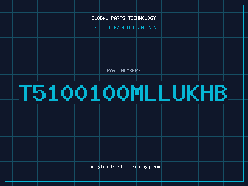 Aviation Part T5100100MLLUKHB