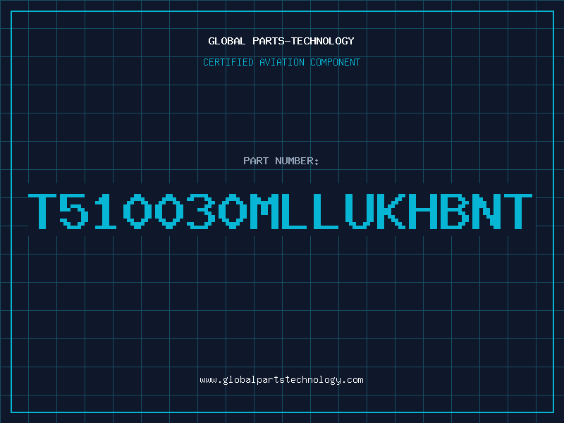 Aviation Part T510030MLLUKHBNT