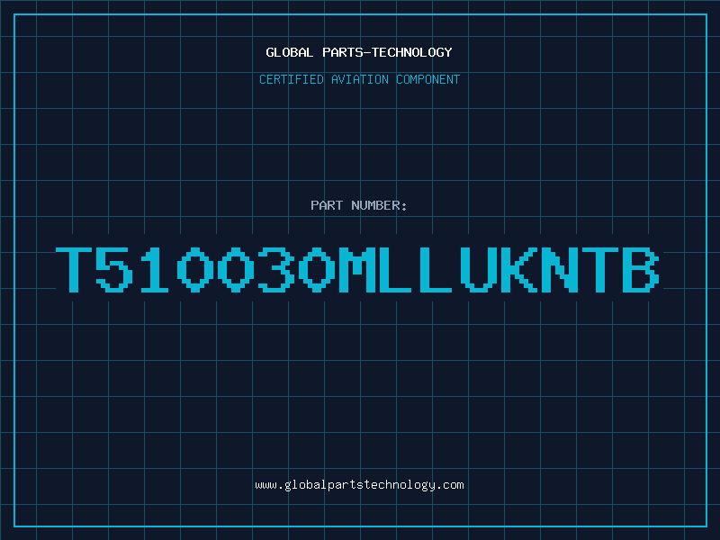 Aviation Part T510030MLLUKNTB