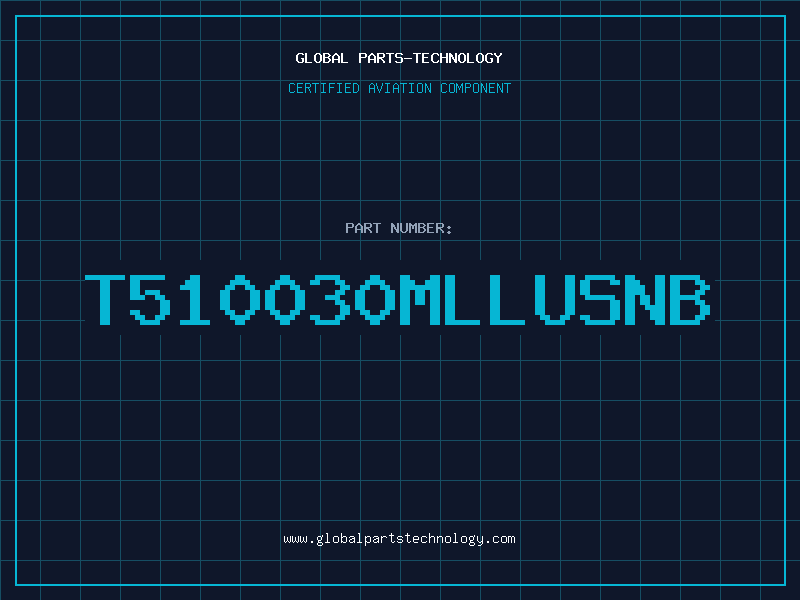 Aviation Part T510030MLLUSNB