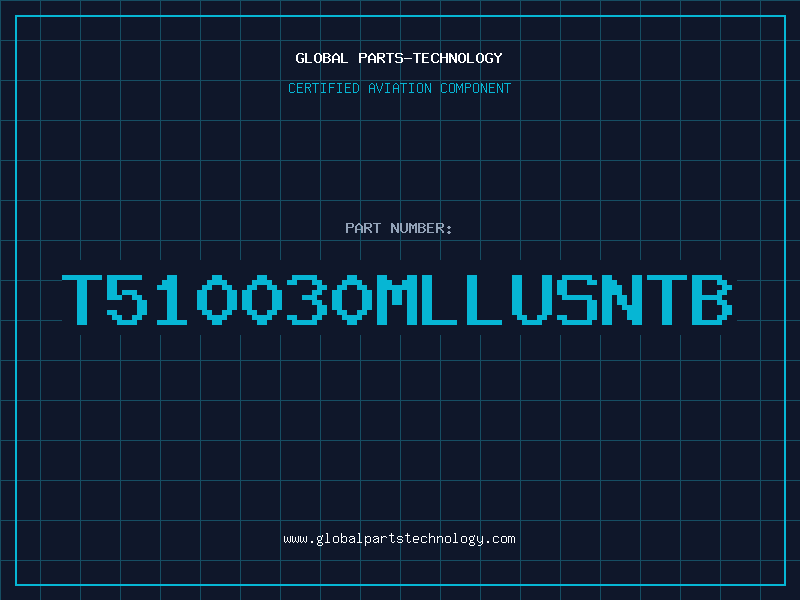 Aviation Part T510030MLLUSNTB