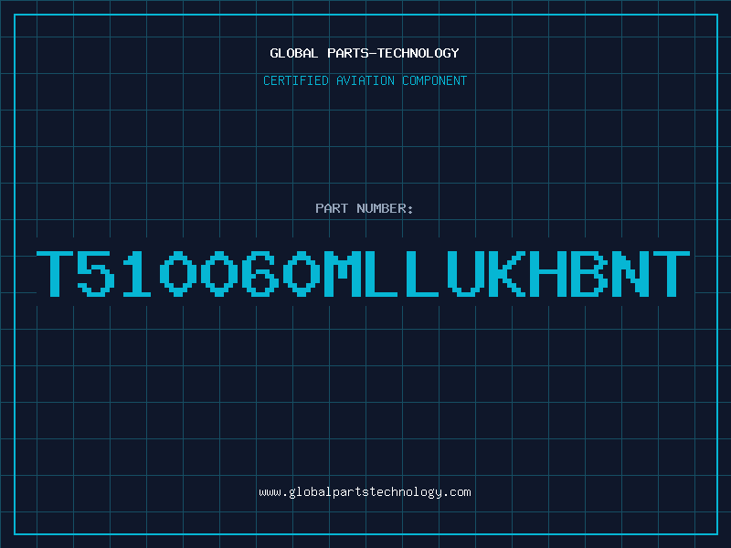 Aviation Part T510060MLLUKHBNT