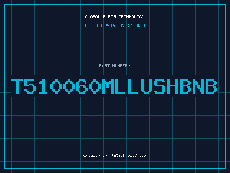 Aviation Part T510060MLLUSHBNB