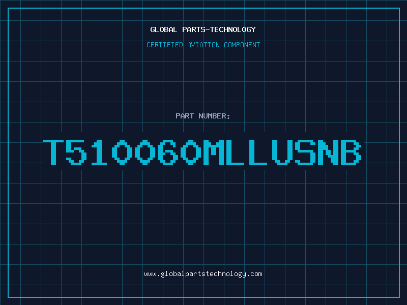 Aviation Part T510060MLLUSNB