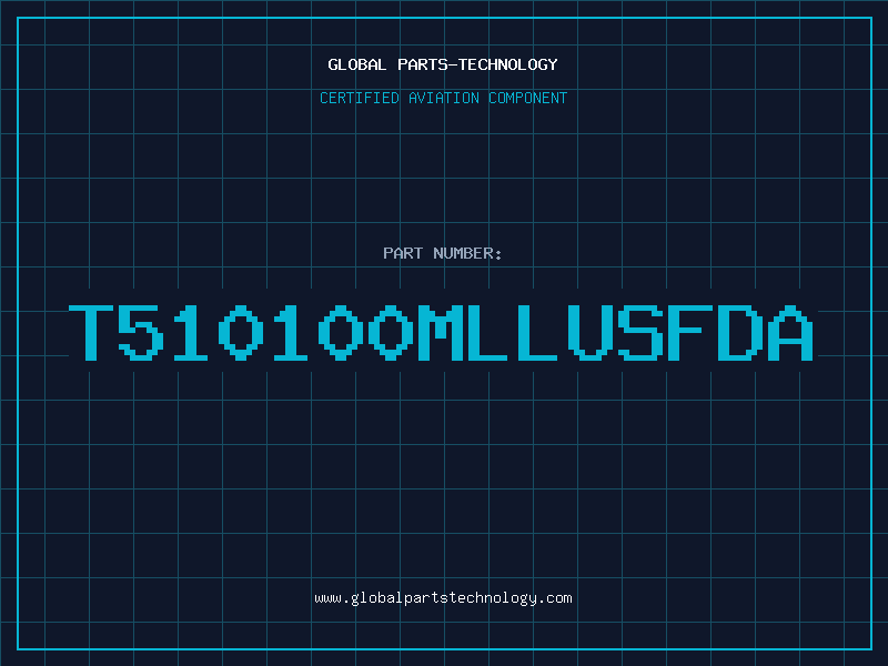 Aviation Part T510100MLLUSFDA