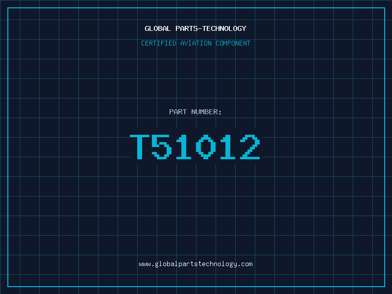 Aviation Part T51012