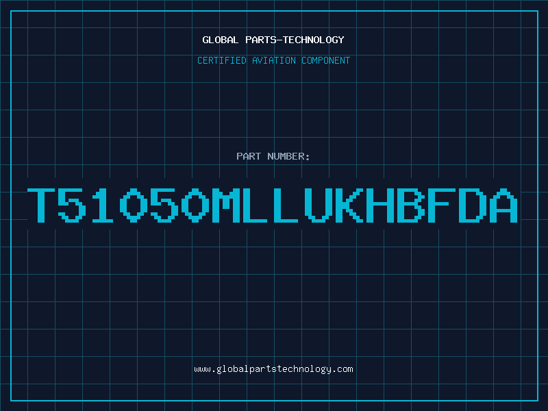 Aviation Part T51050MLLUKHBFDA