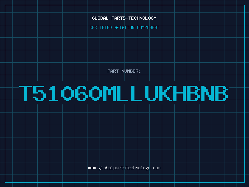 Aviation Part T51060MLLUKHBNB