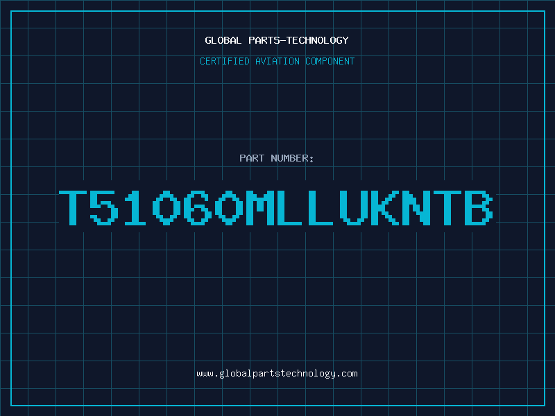 Aviation Part T51060MLLUKNTB