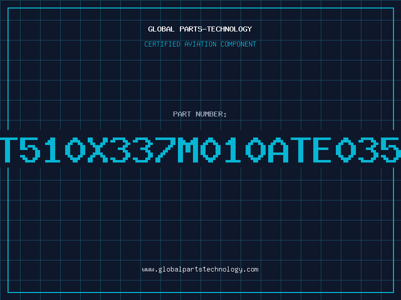 Aviation Part T510X337M010ATE035