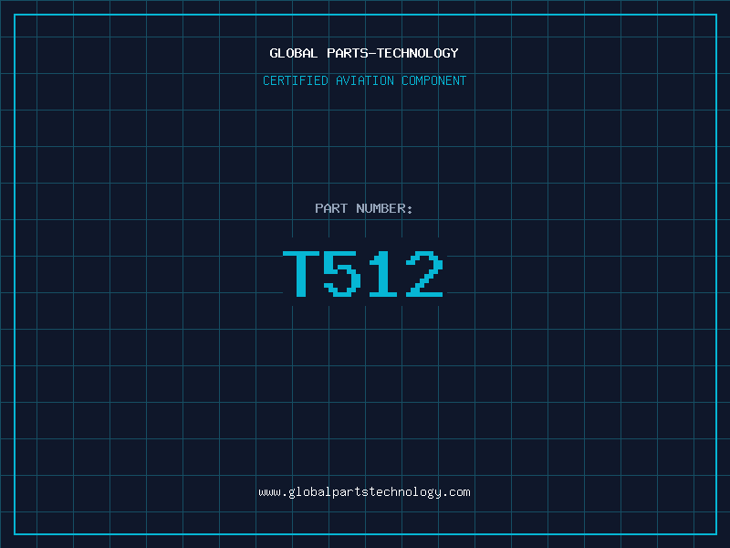 Aviation Part T512
