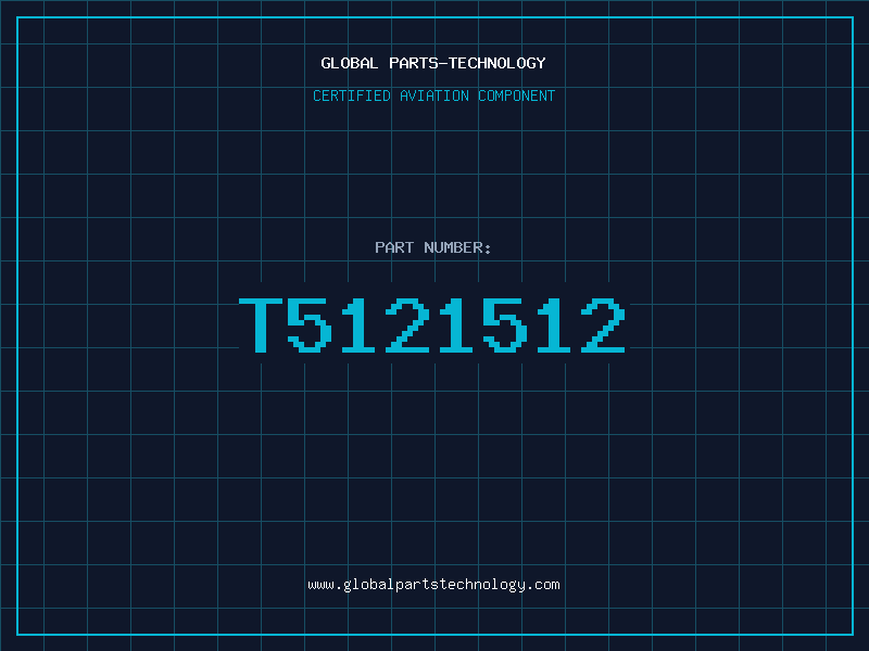 Aviation Part T5121512