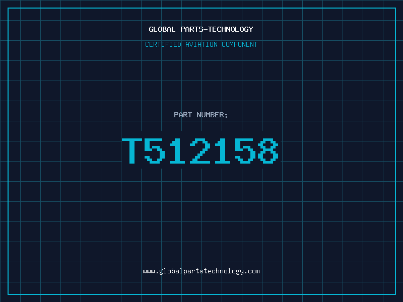 Aviation Part T512158
