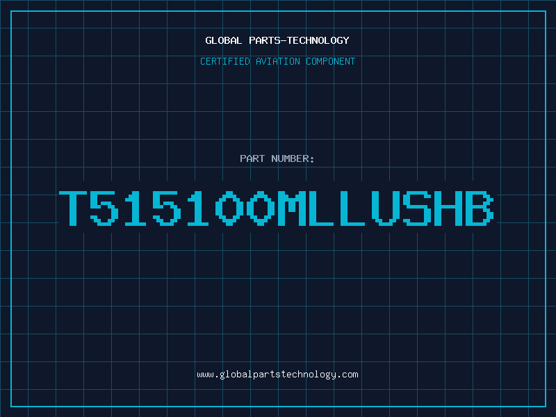 Aviation Part T515100MLLUSHB