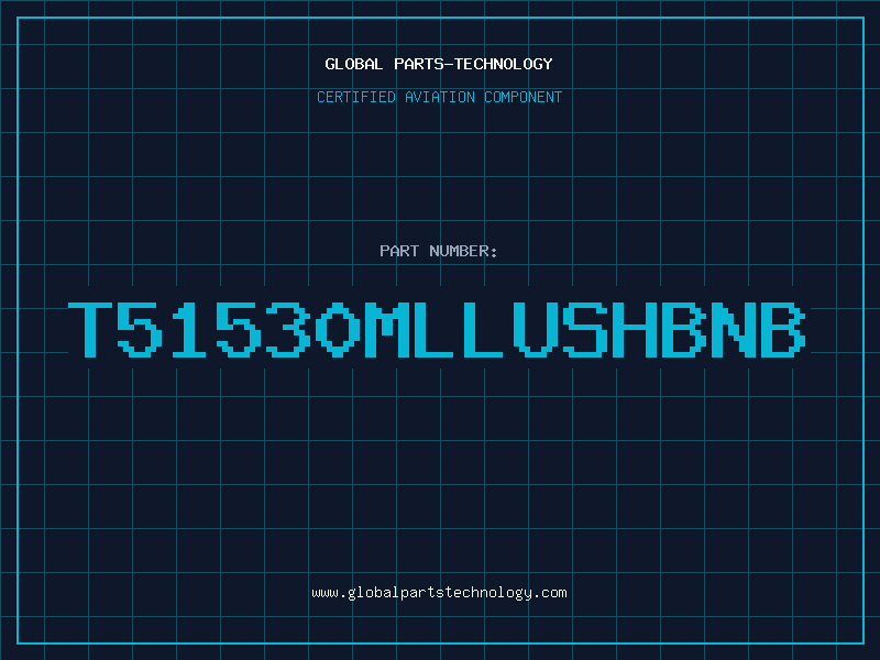 Aviation Part T51530MLLUSHBNB