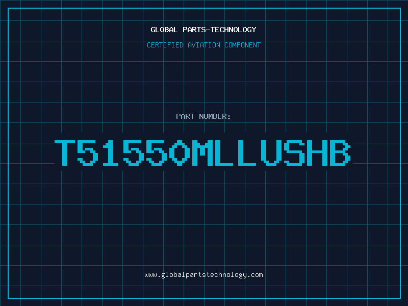Aviation Part T51550MLLUSHB