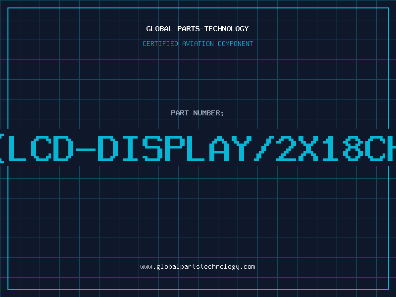 Aviation Part T518014(LCD-DISPLAY/2x18Character