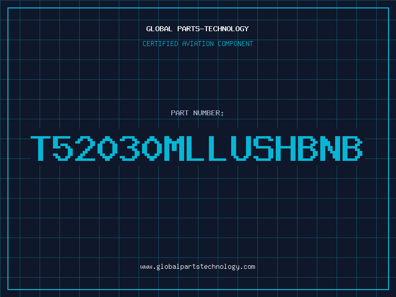 Aviation Part T52030MLLUSHBNB