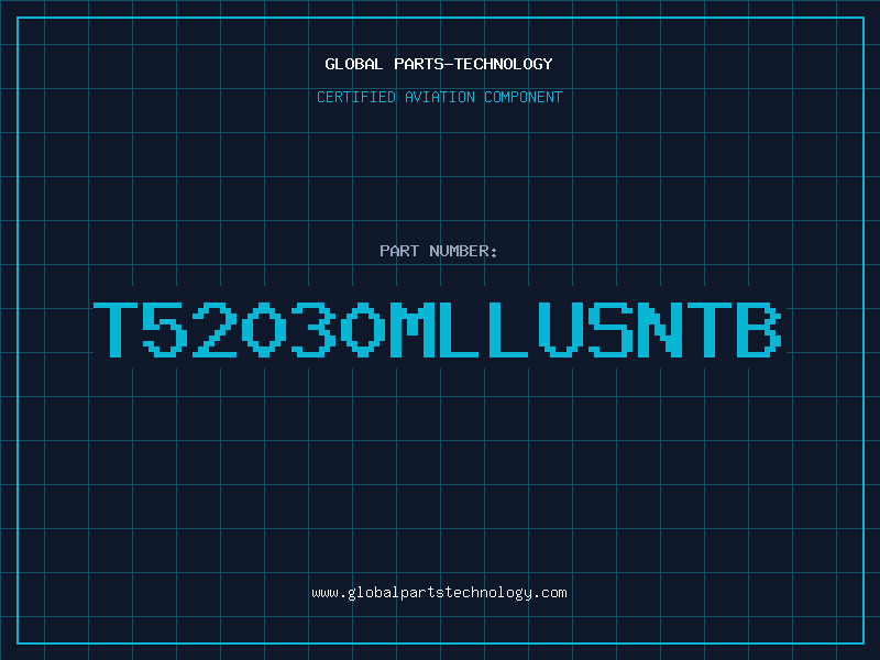Aviation Part T52030MLLUSNTB