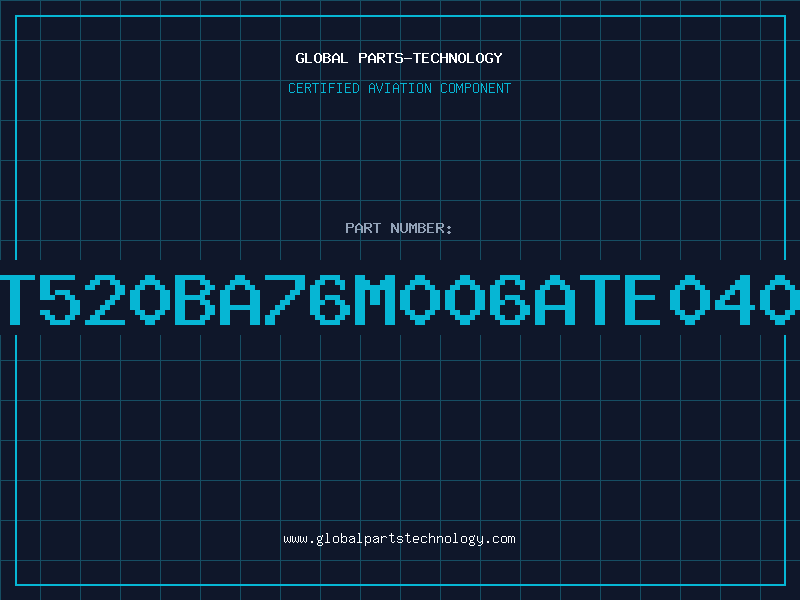Aviation Part T520BA76M006ATE040