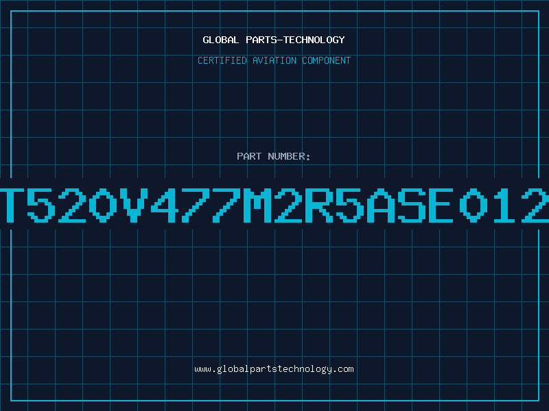 Aviation Part T520V477M2R5ASE012