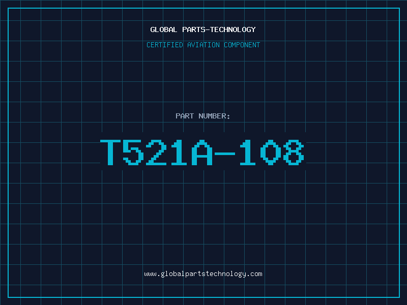 Aviation Part T521A-108