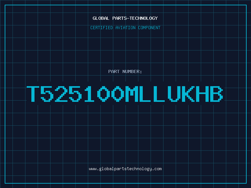 Aviation Part T525100MLLUKHB