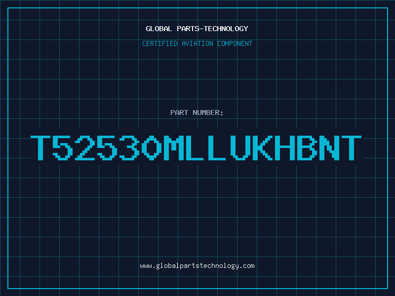Aviation Part T52530MLLUKHBNT