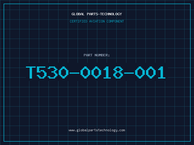 Aviation Part T530-0018-001