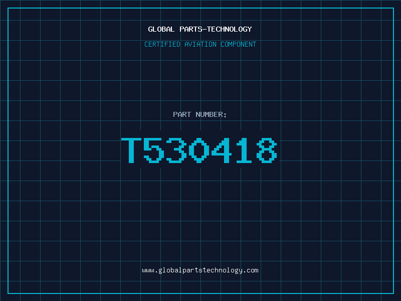 Aviation Part T530418