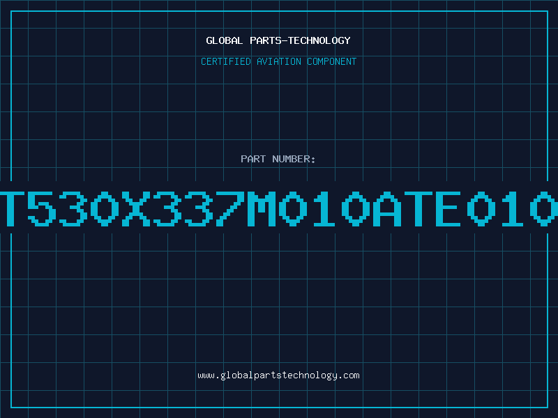 Aviation Part T530X337M010ATE010
