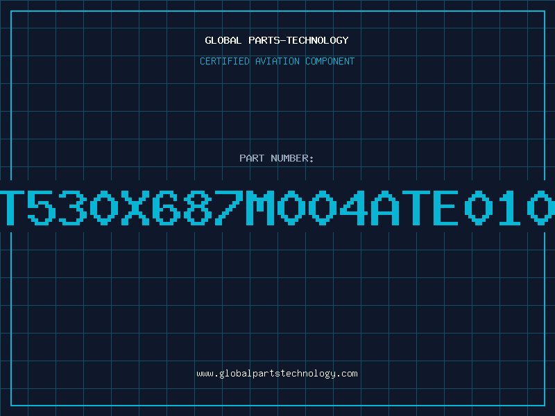 Aviation Part T530X687M004ATE010