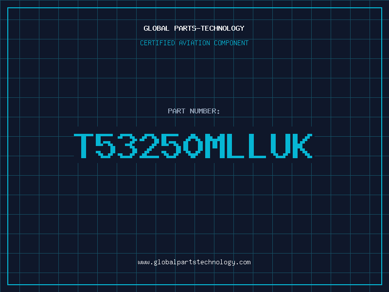 Aviation Part T53250MLLUK