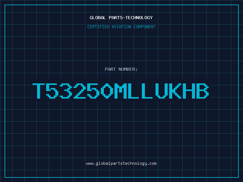 Aviation Part T53250MLLUKHB