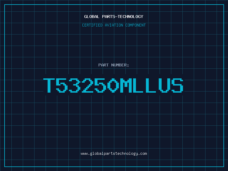Aviation Part T53250MLLUS