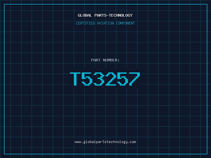 Aviation Part T53257