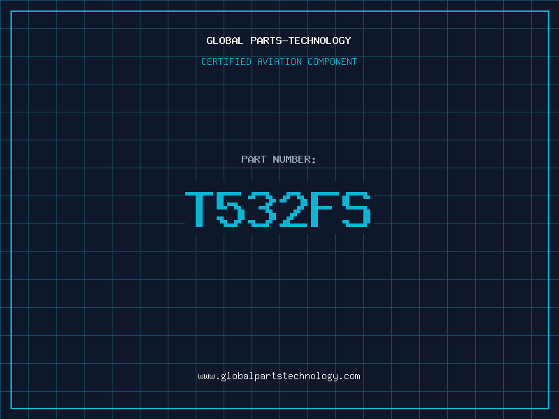 Aviation Part T532FS