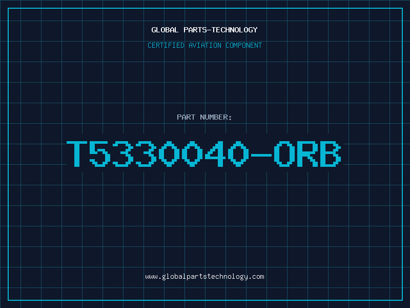 Aviation Part T5330040-ORB