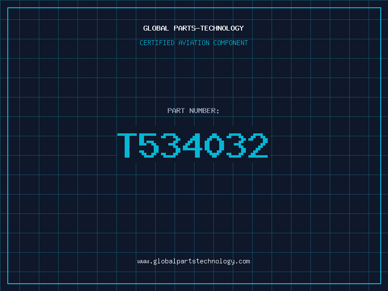 Aviation Part T534032