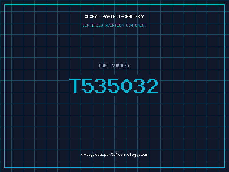 Aviation Part T535032