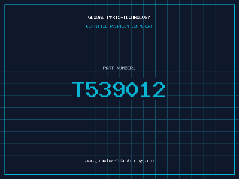 Aviation Part T539012