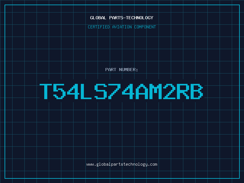 Aviation Part T54LS74AM2RB
