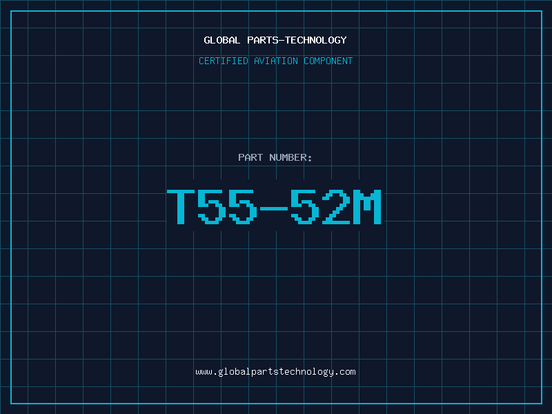 Aviation Part T55-52M
