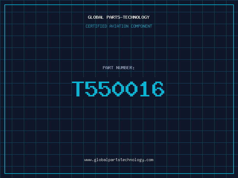 Aviation Part T550016