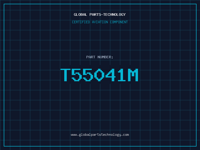 Aviation Part T55041M