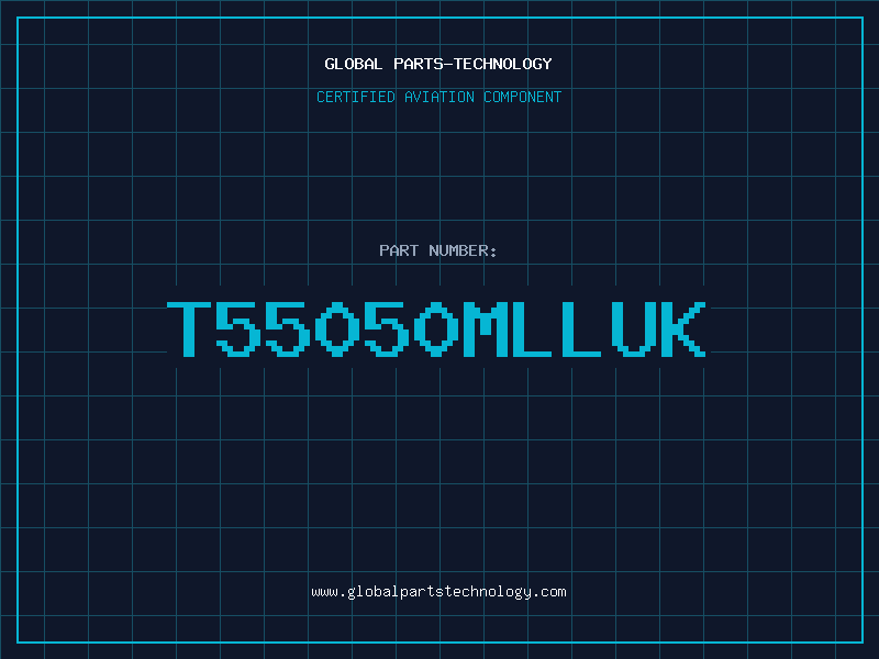 Aviation Part T55050MLLUK