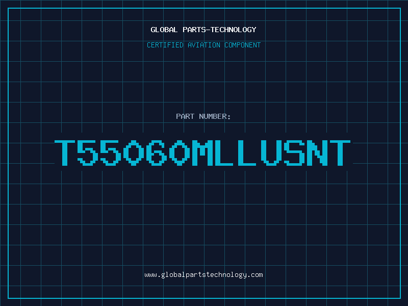 Aviation Part T55060MLLUSNT