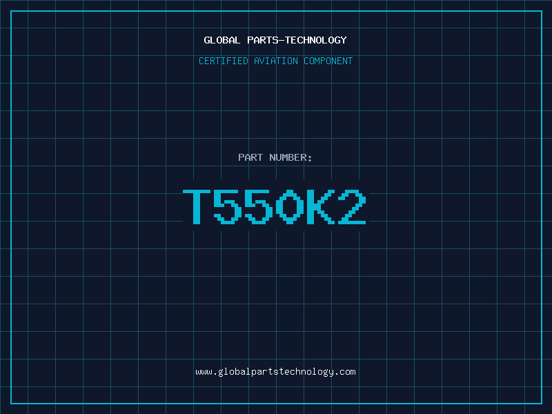 Aviation Part T550K2