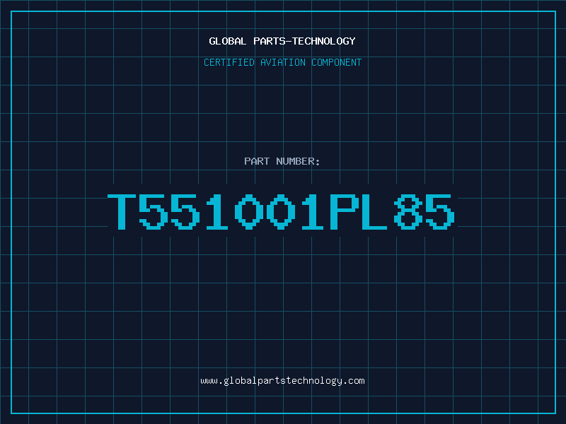 Aviation Part T551001PL85