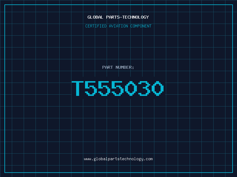 Aviation Part T555030